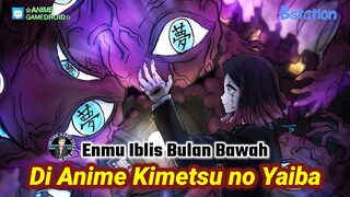 MENGERIKAN!! Kemampuan Dengan Kekuatan Seni Darah Iblis Bulan Bawah Enmu Di Kimetsu no Yaiba