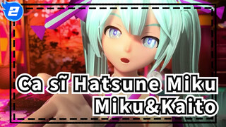 [Ca sĩ Hatsune Miku/MMD] Mod Miku&Kaito - Ohedo Julia Night_2
