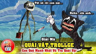 Quái Vật Trollge Meme: Giết Chết Cartoon Cat - Mạnh Nhất Vũ Trụ Quái Vật Trevor Henderson