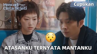The Journey to Find True Love | Cuplikan EP20 Makan Siang Dengan Mantan!? | WeTV【INDO SUB】