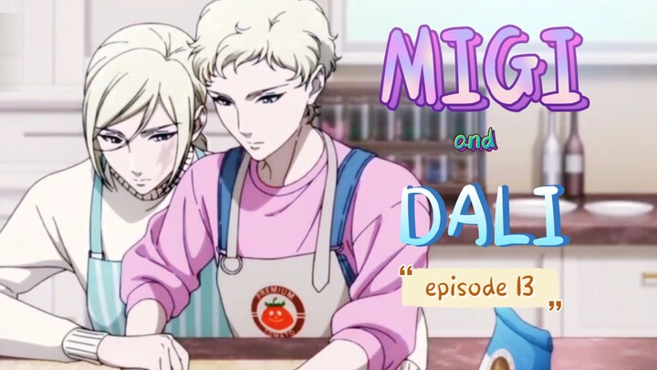 MIGI AND DALI _ episode 13