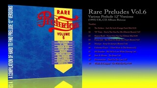 Rare Preludes Vol.6 (1993) Various Prelude 12' Versions [1999 CD Reissue]