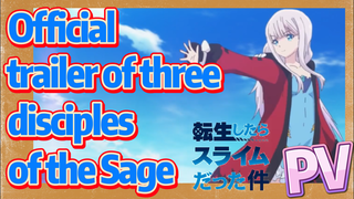 PV |  Official trailer of three disciples of the Sage