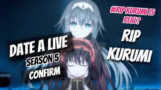 KURUMI BENERAN MATI DI SEASON 5 😱? GA SABAR TUNGGU ANIME SATU INI !!