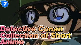 Detective Conan|【Scenes】Short Anime Collection of Aoyama Gōshō：Ⅰ&Ⅱ_TA7