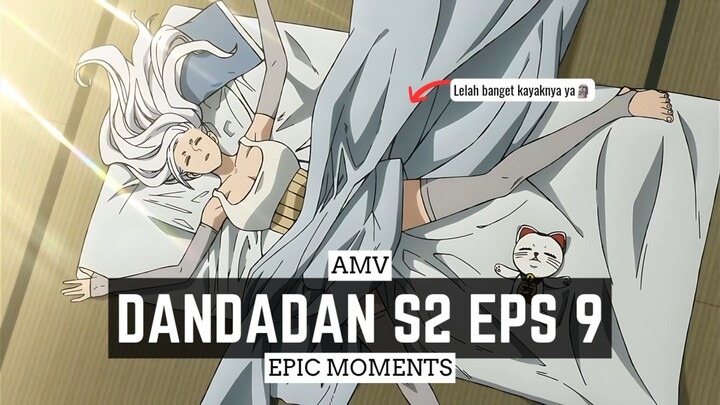 Dandadan Season 2 Episode 9 [AMV] 😘