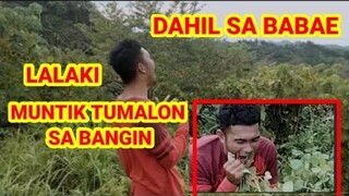 DAHIL SA BABAE MUNTIK NA TUMALON SA BANGIN #dahilsababaemuntiknatumalonsabangin