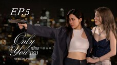 Only You_EP.5(HD)Eng Sub