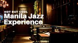 Manila Jazz Experience... Hot but Cool