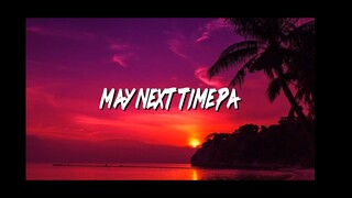 May Next Time Pa - Oneflow x YoungInnocent