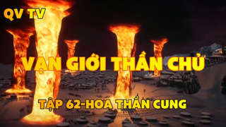 Vạn giới thần chủ _Tập 62-Hoa thần cung