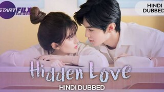 Hidden Love Chinese drama Episode 4 Part 2 In Hindi Dubbed