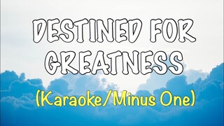 DESTINED FOR GREATNESS (KARAOKE/INSTRUMENTAL) - Faith First