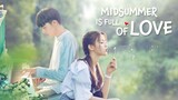 🇨🇳 Midsummer is Full of Love (2020) EPISODE 03