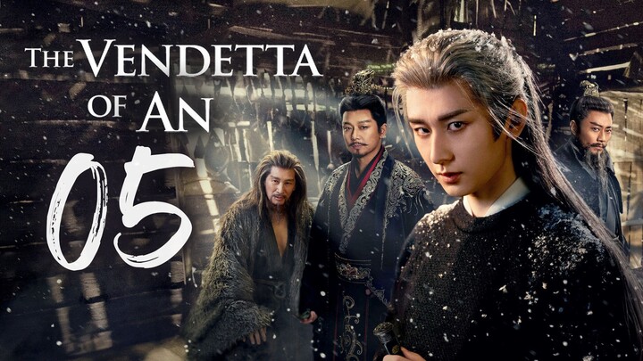 ᴇᴘꜱ.05 🇨🇳 Thє Vєndєttα of Δn (2O25)[ᴇɴɢꜱᴜʙ]