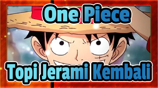 [One Piece/MAD] Pria Yang Ditunggu Roger--- Topi Jerami Kembali