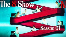 The 8 Show Season 01 Ep 01 Hindi & Urdu Dubbed