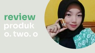 ✨review produk o.two.o✨