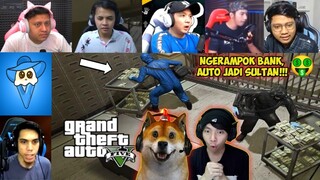 Reaksi Obit & MiawAug Menjadi Perampok Kelas Kakap, AUTO JADI SULTAN 🤑 | GTA V Indonesia