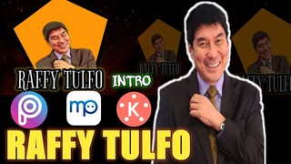 RAFFY TULFO fan-made INTRO | HOW TO MAKE INTRO using PICSART, MOTION PORTRAIT AND KINEMASTER