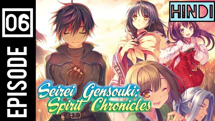 seirei Gensouki : spirit Chronicals Episode 6 Explained in hindi [ isekai,2021]