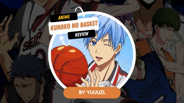 Pecinta basket wajib nonton cuyy!! || Review anime Kuroko no Basket