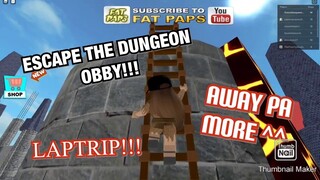 Escape the Dungeon | NAG-AAWAY PA! | Roblox OBBY!! Tagalog Game-play