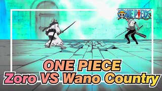 ONE PIECE|【Zoro VS Wano Country】I'll take sword and pretend fight never happened