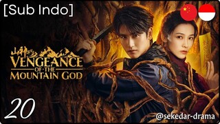 [Sub Indo] Vengeance of the Mountain God – Eps. 20 (2025)