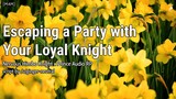 Escaping a Party with Your Loyal Knight [M4M] [Himbo] [Knight x Prince] [Escaping The Party]