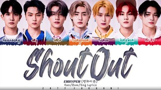 Enhypen - Shout Out Song Lyric