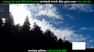 Trở về trái đất (p2) #rvphimcuocsong
