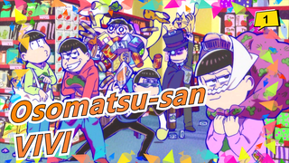 [Osomatsu-san/MAD Gambaran Tangan] VIVI [PV Penjelasan] [Postingan Ulang]_A1