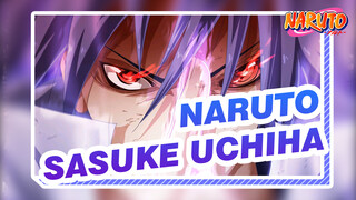 [Naruto] Sasuke Uchiha--- I'm Going to Kill a Certain Someone