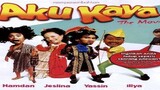 Aku Kaya The Movie [2004] (Request)✅