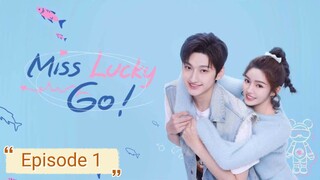 Miss Lucky Go 🇨🇳2023 EP 1