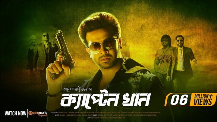 Captain Khan  Shakib Khan Bubly I Misha Ashish Vidyarthi Ali Sumon