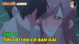 Tóm Tắt Anime | 100 Cô Bạn Gái Yêu Bạn Rất Rất Rất Rất Rất Nhiều | Tập 11 | Review Anime Hay