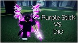 [AUT] A Purple Stick VS DIO (AUT Edit)