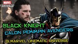 Siapa Black Knight ? | Calon Pemimpin Avengers di Marvel Cinematic Universe Phase 5