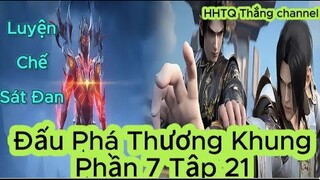 Đấu Phá Thương Khung Phần 7 Tập 21 ENGSUB Thuyết Minh|Battle Through the Heavens| HHTQ Thang channel