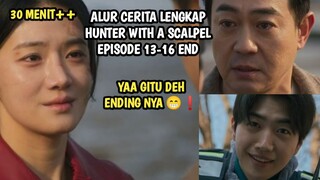 HUNTER WITH A SCALPEL EPISODE 13-16 END