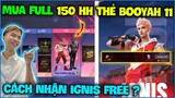 NTN mở full 150 huy hiệu thẻ Booyah mùa 11 Búp Bê Ảo Ảnh - Cách nhận free nhân vật IGNIS ?