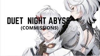 DUET NIGHT ABYSS | COMMISSIONS | HEDGE II