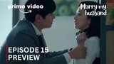Marry My Husband | Episode 15 Preview