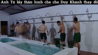 Cười xỉu Anh Tú lấy thân hình che cho Duy Khánh thay đồ