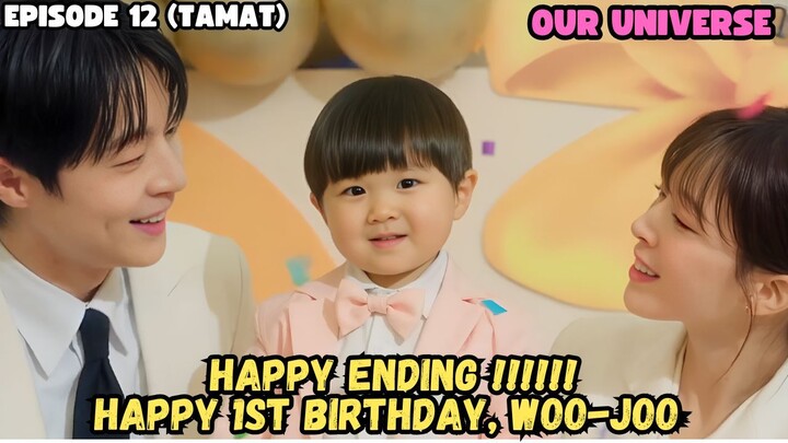 OUR UNIVERSE EPISODE 12 (END)