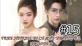 True Heiress Bold and Beautiful Episode 15