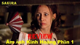 REVIEW PHIM ÁM ẢNH KINH HOÀNG PHẦN 1 || THE CONJURING || SAKURA REVIEW