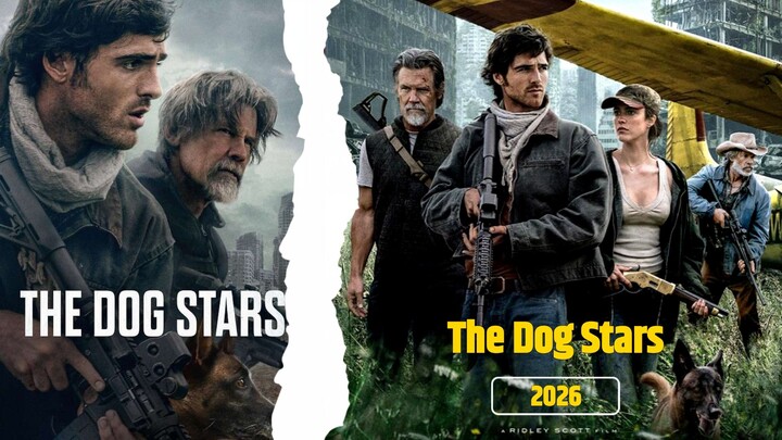 The Dog Stars (2026) Indonesia, Sebuah Petulangan Menegangkan Ketika Dunia Tanpa Manusia